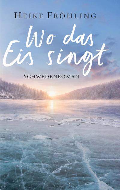 Wo das Eis singt