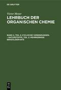 Cyclische Verbindungen. – Naturstoffe, Teil 2: Mehrkernige Benzolderivate