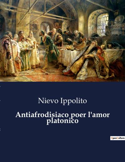Antiafrodisiaco poer l’amor platonico