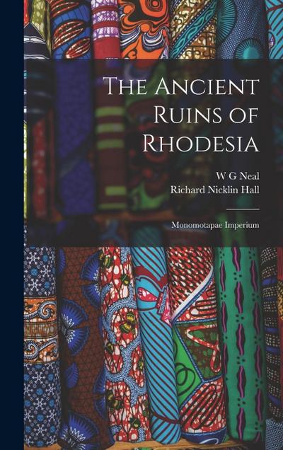 The Ancient Ruins of Rhodesia