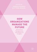 How Organizations Manage the Future