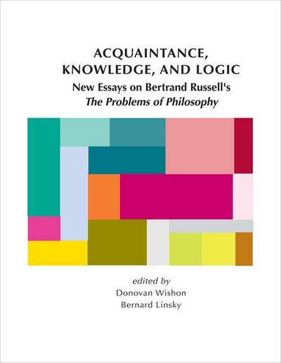 Wishon, D: Acquaintance, Knowledge, and Logic - New Essays o