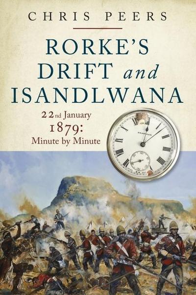 Rorke’s Drift and Isandlwana