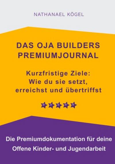Das OJA Builders Premiumjournal