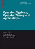 Operator Algebras, Operator Theory and Application