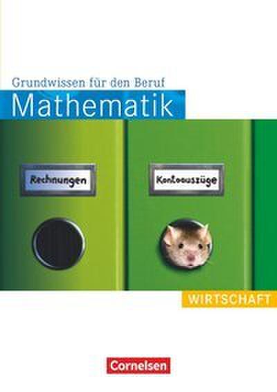 Mathematik - Grundwissen für den Beruf - Mit Tests - Basiskenntnisse in der beruflichen Bildung