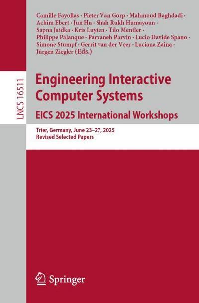 Engineering Interactive Computer Systems. EICS 2025 International Workshops