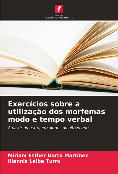 Exercícios sobre a utilização dos morfemas modo e tempo verbal