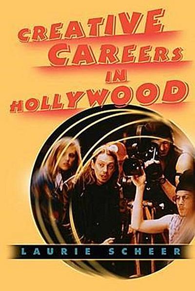 CREATIVE CAREERS IN HOLLYWOOD