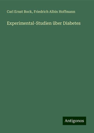 Bock, C: Experimental-Studien über Diabetes