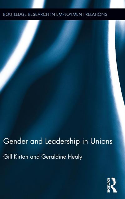 Gender and Leadership in Unions