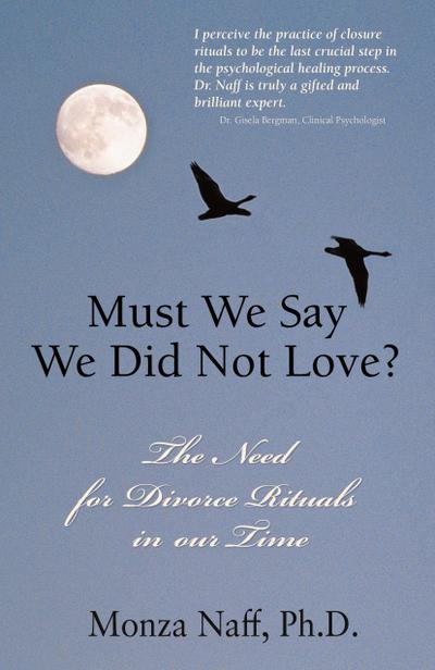 Must We Say We Did Not Love?