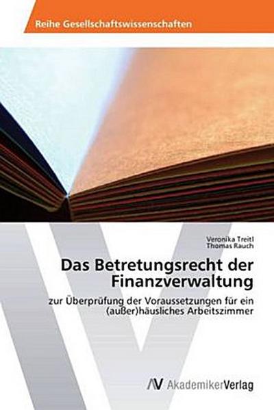 Das Betretungsrecht der Finanzverwaltung