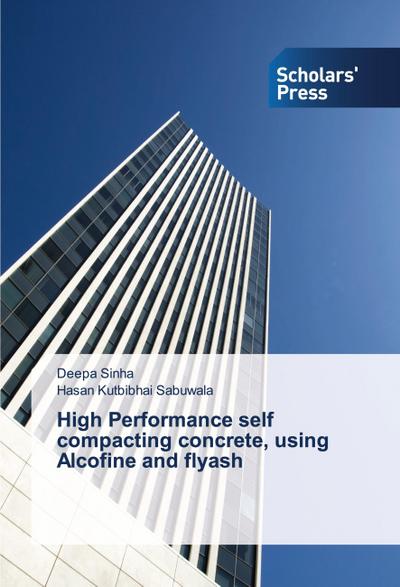 High Performance self compacting concrete, using Alcofine and flyash