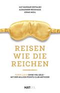 Reisen wie die Reichen