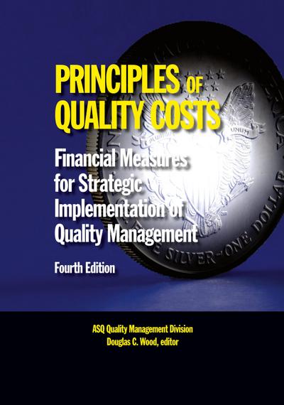 Principles of Quality Costs, Fourth Edition