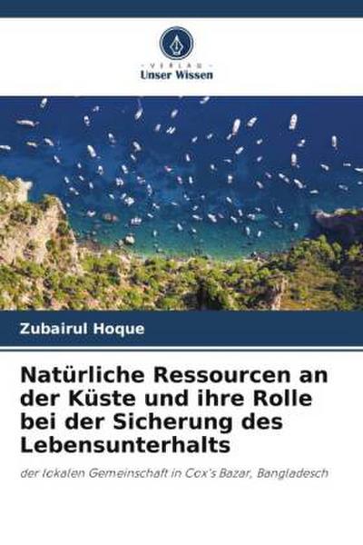 Natürliche Ressourcen an der Küste und ihre Rolle bei der Sicherung des Lebensunterhalts