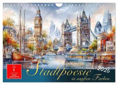 Stadtpoesie in sanften Farben (Wandkalender 2026 DIN A4 quer), CALVENDO Monatskalender