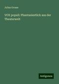 VOX populi: Phantasiestück aus der Theaterwelt