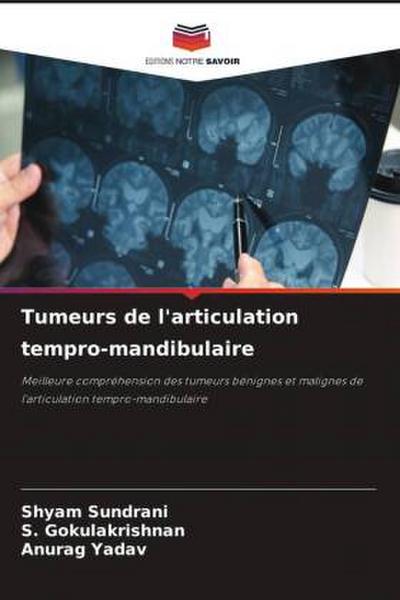 Tumeurs de l’articulation tempro-mandibulaire