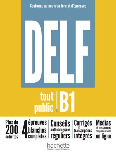 DELF tout public B1 - Conforme au nouveau format d’épreuves