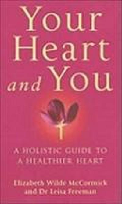 Your Heart And You