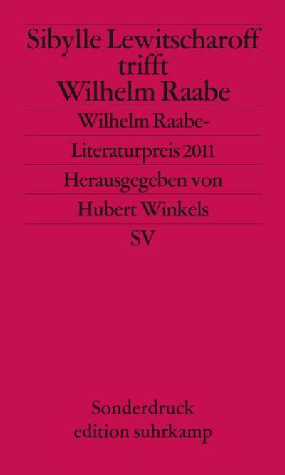 Sibylle Lewitscharoff trifft Wilhelm Raabe