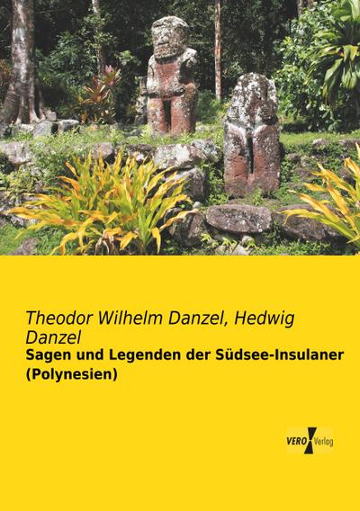 Sagen und Legenden der Südsee-Insulaner (Polynesien)