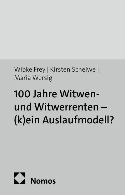 100 Jahre Witwen- und Witwerrenten - (k)ein Auslaufmodell?