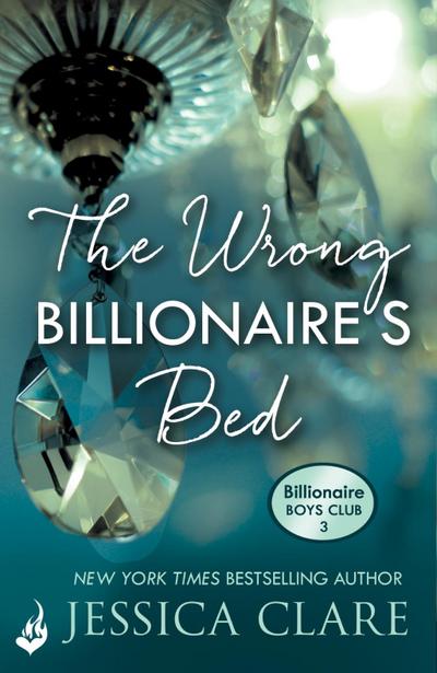 The Wrong Billionaire’s Bed: Billionaire Boys Club 3