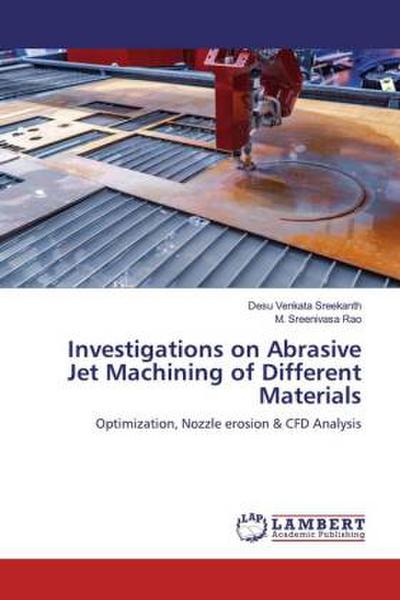Investigations on Abrasive Jet Machining of Different Materials