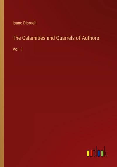The Calamities and Quarrels of Authors