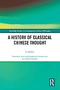 A History of Classical Chinese Thought