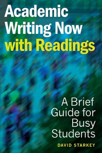 Academic Writing Now - With Readings