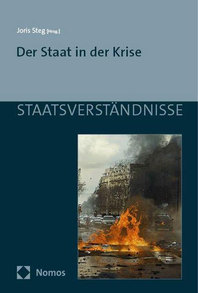 Der Staat in der Krise (Staatsverständnisse)