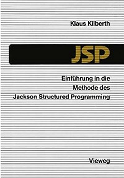 Einführung in die Methode des Jackson Structured Programming (JSP)