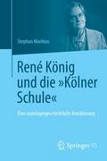 René König und die ’Kölner Schule’