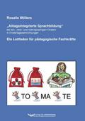 Alltagsintegrierte Sprachbildung bei ein-, zwei- und mehrsprachigen Kindern in Kindertageseinrichtungen: Ein Leitfaden für pädagogische Fachkräfte