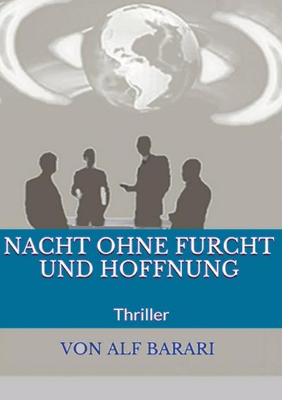 Nacht ohne Furcht und Hoffnung - Alf Barari