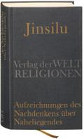 Jinsilu - Aufzeichnungen des Nachdenkens über Naheliegendes