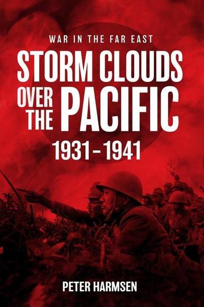 Storm Clouds Over the Pacific, 1931-1941