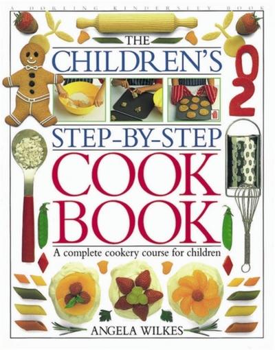 The Children’s Step-by-Step Cookbook