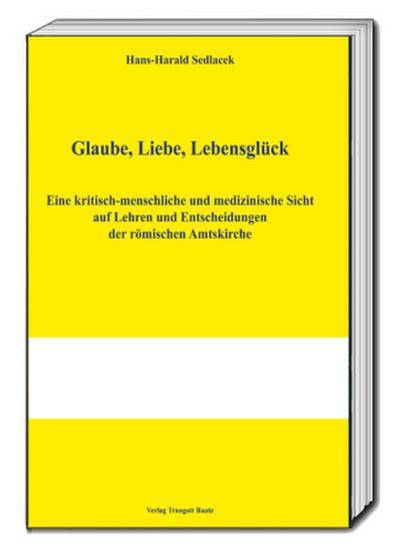 Glaube, Liebe, Lebensglück