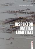 Inspektor Matteo ermittelt