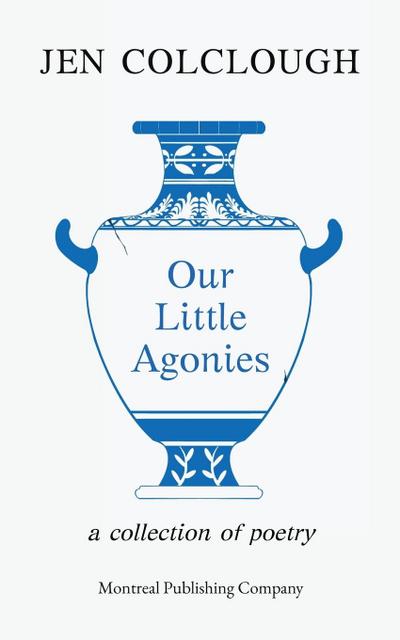 Our Little Agonies