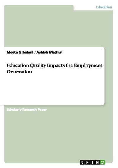 Education Quality Impacts the Employment Generation