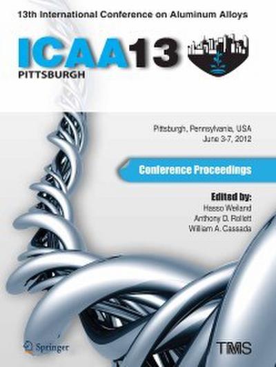 13th International Conference on Aluminum Alloys (ICAA 13)