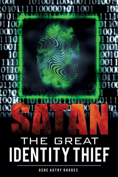 Satan The Great Identity Thief