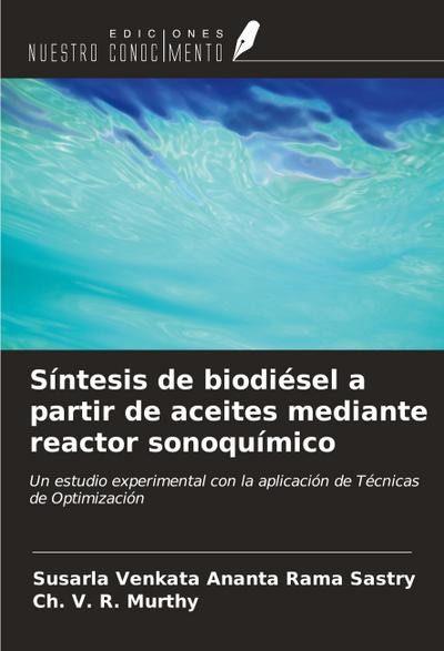 Síntesis de biodiésel a partir de aceites mediante reactor sonoquímico