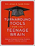 Turnaround Tools for the Teenage Brain